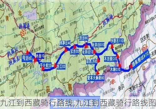 九江到西藏骑行路线,九江到西藏骑行路线图-第3张图片-豌豆旅游网